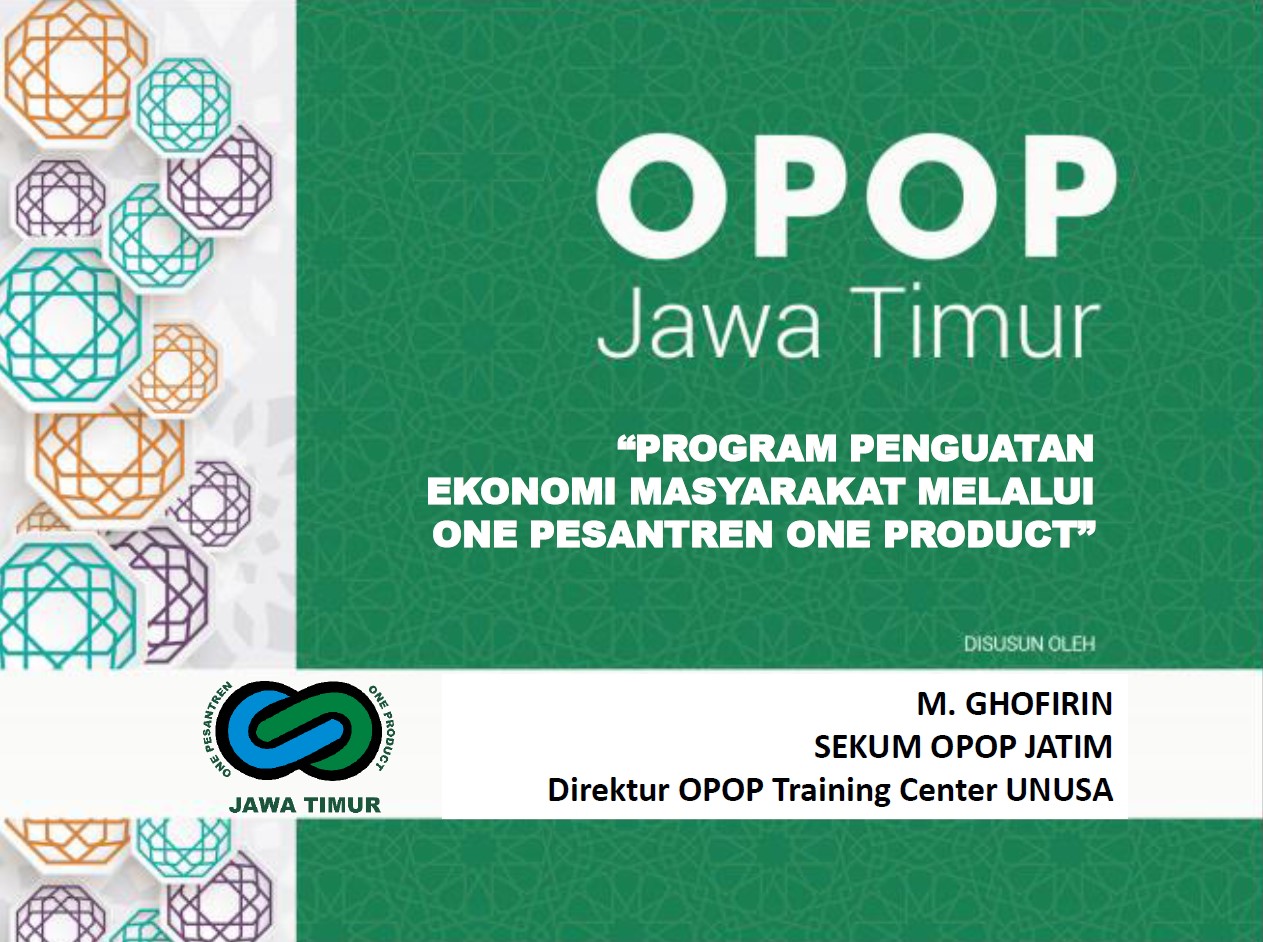 Program Penguatan Ekonomi Masyarakat Melalui One Pesantren One Product  Oleh : M. Ghofirin, S.Pd.,M.Pd