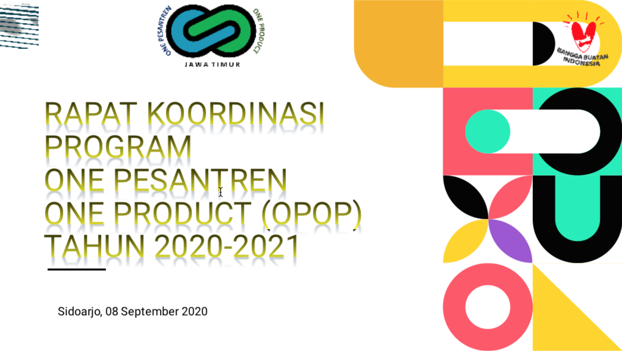 Rapat Koordinasi Program One Pesantren One Product (OPOP) Tahun 2020 – 2021  Oleh : Dinas Koperasi dan UMKM Jawa Timur